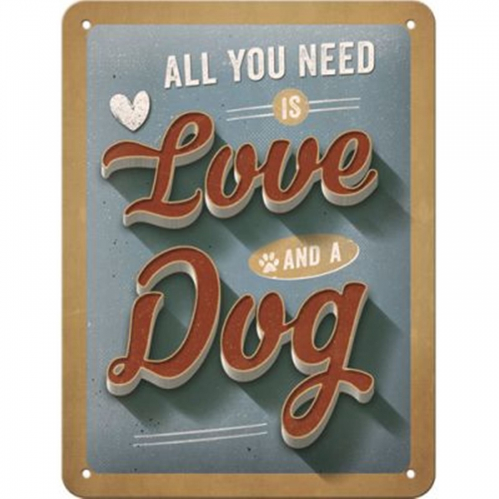 Bild 1 von Blechschild 3D - ALL YOU NEED IS LOVE AND A DOG