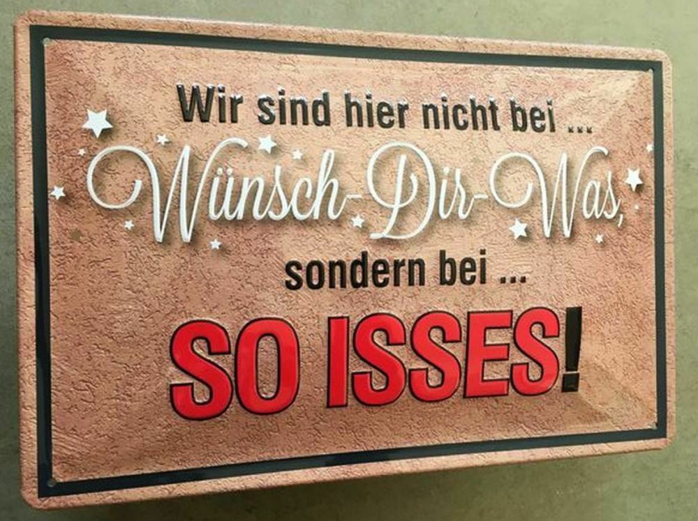 Bild 1 von Blechschild 3D - WIR SIND HIER NICHT BEI WÜNSCH DIR WAS