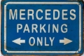 Rusty Metall Blechschildkarte - MERCEDES PARKING ONLY - 11 X 16 CM