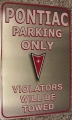 Nostalgie Blechschild - PONTIAC PARKING ONYL