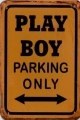 Rusty Metall Blechschildkarte - PLAY BOY PARKING ONLY - 11 X 16 CM