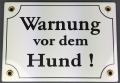 Emailleschild - WARNUNG VOR DEM HUND - WEISS