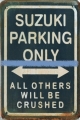 Rusty Blechschild - SUZUKI PARKING ONLY-ALL OTH. - in div. Grössen