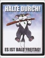 Mausmatte - HALTE DURCH ES IST BALD FREITAG