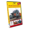 DVD - 150 JAHRE SCHWEIZER BAHNEN - TEIL 2