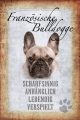 Blechschild - STECKBRIEF - FRANZÖSISCHE BULLDOGGE HUND