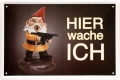 Blechschild - TERROR ZWERG - HIER WACHE ICH