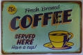 Blechschild - COFFEE FRESH BREWED SERVED HERE