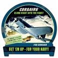 Nostalgie Blechschild - CORSAIRS-CLIMB RIGHT INTO THE FIGHT