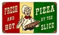 Nostalgie Blechschild - PIZZA BY THE SLICE