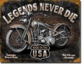 Nostalgie Blechschild - LEGENDS NEVER DIE - MADE IN THE USA