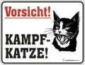 Fun Schild - VORSICHT! KAMPF-KATZE