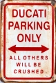 Rusty Metall Blechschild - DUCATI PARKING ONLY all others w