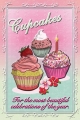 Blechschild - CUPCAKES-FOR THE MOST BEAUTIFUL CELEBRATIONS