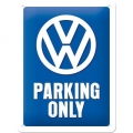 Blechschild - VW PARKING ONLY - 15X20CM