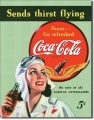 Nostalgie Blechschild - COCA COLA - SENDS THIRST FLYING