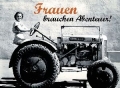 Blechschild - FRAUEN BRAUCHEN ABENTEUER - TRAKTOR