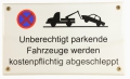 Emailleschild - UNBERECHTIGT PARK. FAHRZEUGE WERDEN ABGESCH