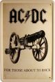 Blechschild - AC / DC - FOR THOSE ABOUT TO ROCK