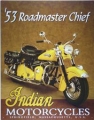Nostalgie Blechschild - INDIAN MOTORCYCLES - 53 ROADMASTER CHIEF