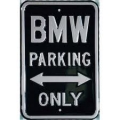 Bild 1 von Rusty Blechschild - BMW PARKING ONLY - IN 2 VARIANTEN