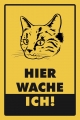 Blechschild - KATZE - HIE WACHE ICH - GELB-SCHWARZ