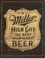 Blechshcild - MILLER HIGH LIFE BEER