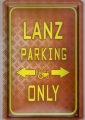 Blechschild - LANZ PARKING ONLY