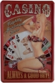 Blechschild - CASINO ALWAYS A GOOD BET! MIT PIN UP GIRL