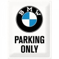 Blechschild - BMW PARKING ONLY - WEISS MIT LOGO