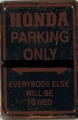 Rusty Blechschild - HONDA PARKING ONLY