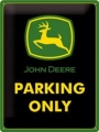 Nostalgie Blechschild - JOHN DEERE - PARKING ONLY